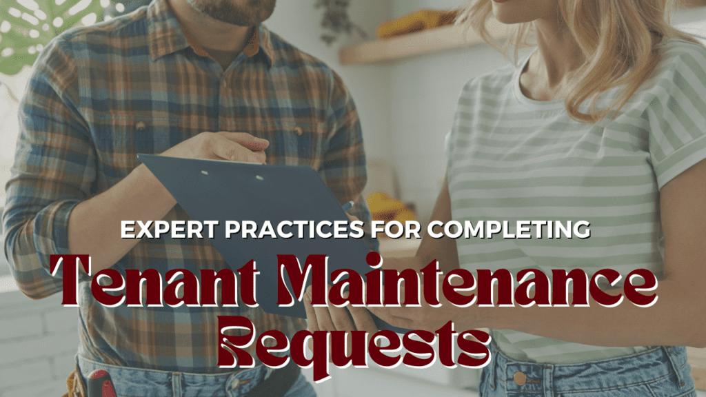 Expert Practices for Completing Tenant Maintenance Requests in Visalia, CA - Article Banner