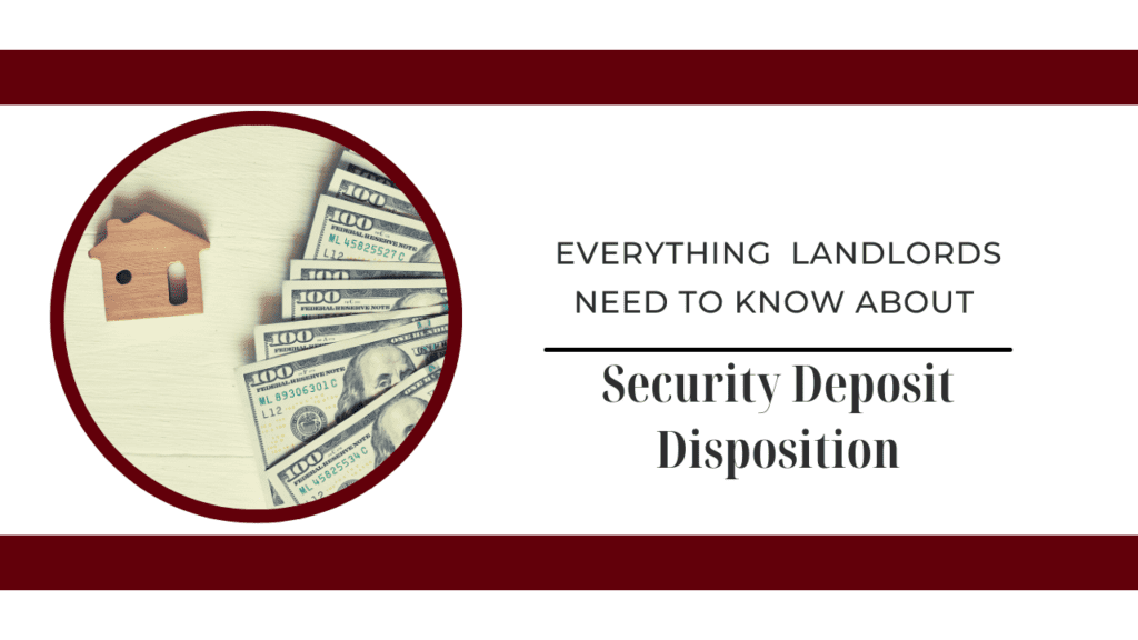 Everything Visalia Landlords Need to Know About Security Deposit Disposition - Article Banner