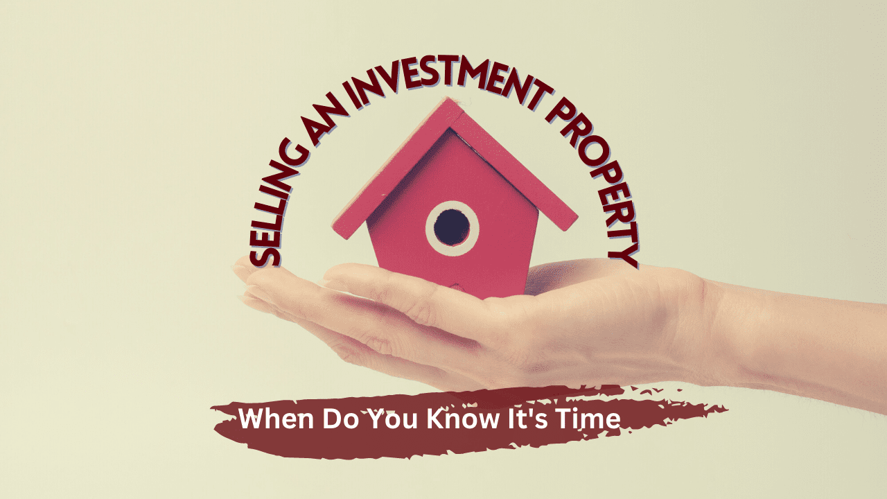 Selling A Visalia Investment Property – When Do You Know It’s Time?