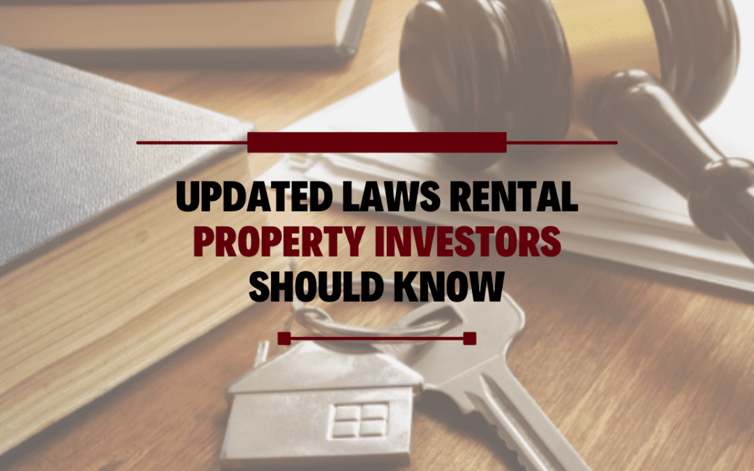 Updated Laws Rental Property Investors in CA Should Know