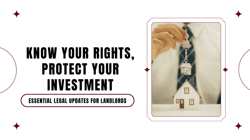 Know Your Rights, Protect Your Investment: Essential Legal Updates for Visalia Landlords - Article Banner