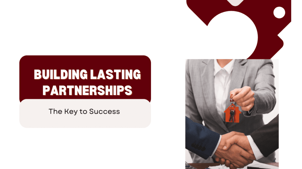 Building Lasting Partnerships: The Key to Success in Visalia Property Management - Article Banner